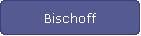 Bischoff